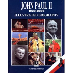 John Paul II 1920-2005. Illustrated Biography tw